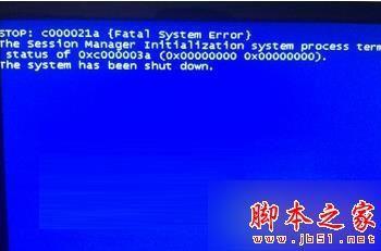 Win7系统开机蓝屏提示STOP:c000021a Fatal System Error错误代码的解决方法