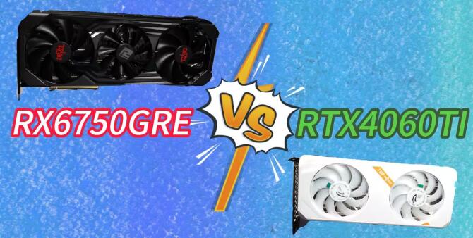 RX6750GRE相当于什么n卡（RX6750GRE和RTX4060Ti对比评测）