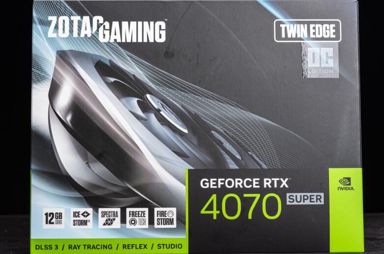 ZOTAC GAMING RTX4070SUPER TWIN EDGE OC开箱测试